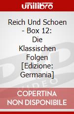 Reich Und Schoen - Box 12: Die Klassischen Folgen [Edizione: Germania] dvd
