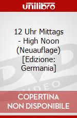 12 Uhr Mittags - High Noon (Neuauflage) [Edizione: Germania] dvd