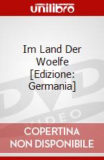 Im Land Der Woelfe [Edizione: Germania] dvd
