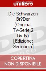 Die Schwarzen Br?Der (Original Tv-Serie,2 Dvds) [Edizione: Germania] dvd