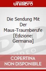 Die Sendung Mit Der Maus-Traumberufe [Edizione: Germania] dvd
