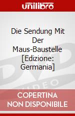 Die Sendung Mit Der Maus-Baustelle [Edizione: Germania] dvd