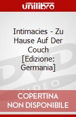 Intimacies - Zu Hause Auf Der Couch [Edizione: Germania] dvd