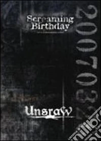 Unsraw. Screaming Birthday dvd