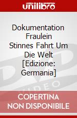 Dokumentation Fraulein Stinnes Fahrt Um Die Welt [Edizione: Germania] dvd