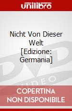 Nicht Von Dieser Welt [Edizione: Germania] dvd
