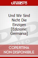 Und Wir Sind Nicht Die Einzigen [Edizione: Germania] dvd