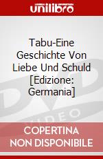 Tabu-Eine Geschichte Von Liebe Und Schuld [Edizione: Germania] dvd
