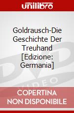 Goldrausch-Die Geschichte Der Treuhand [Edizione: Germania] dvd