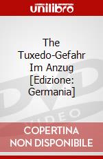 The Tuxedo-Gefahr Im Anzug [Edizione: Germania] dvd