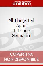 All Things Fall Apart [Edizione: Germania] dvd
