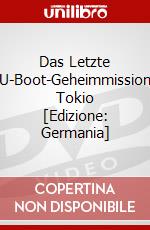 Das Letzte U-Boot-Geheimmission Tokio [Edizione: Germania] dvd