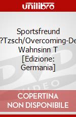 Sportsfreund L?Tzsch/Overcoming-Der Wahnsinn T [Edizione: Germania] dvd