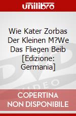 Wie Kater Zorbas Der Kleinen M?We Das Fliegen Beib [Edizione: Germania] dvd