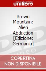 Brown Mountain: Alien Abduction [Edizione: Germania] dvd