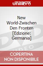 New World-Zwischen Den Fronten [Edizione: Germania] dvd