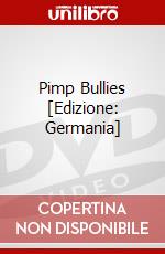 Pimp Bullies [Edizione: Germania] dvd