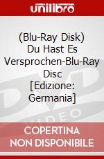 (Blu-Ray Disk) Du Hast Es Versprochen-Blu-Ray Disc [Edizione: Germania] brd