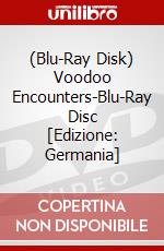 (Blu-Ray Disk) Voodoo Encounters-Blu-Ray Disc [Edizione: Germania] brd
