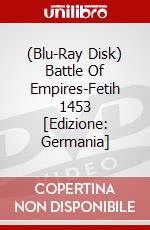 (Blu-Ray Disk) Battle Of Empires-Fetih 1453 [Edizione: Germania] brd