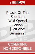 Beasts Of The Southern Wild-Special Edition [Edizione: Germania] dvd