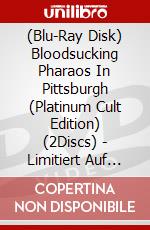 (Blu-Ray Disk) Bloodsucking Pharaos In Pittsburgh (Platinum Cult Edition) (2Discs) - Limitiert Auf 666 Stck [Edizione: Germania] brd