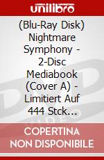 (Blu-Ray Disk) Nightmare Symphony - 2-Disc Mediabook (Cover A) - Limitiert Auf 444 Stck (Blu-Ray+Dvd) [Edizione: Germania] brd