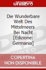 Die Wunderbare Welt Des Mittelmeers Bei Nacht [Edizione: Germania] dvd