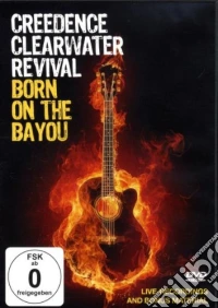 Creedence Clearwater Revival - Born On The Bayou dvd