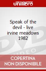 Speak of the devil - live irvine meadows 1982 dvd