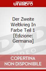 Der Zweite Weltkrieg In Farbe Teil 1 [Edizione: Germania] dvd