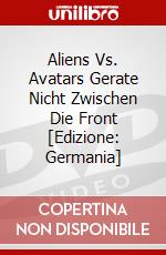 Aliens Vs. Avatars Gerate Nicht Zwischen Die Front [Edizione: Germania] dvd