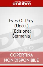Eyes Of Prey (Uncut) [Edizione: Germania] dvd