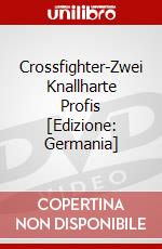 Crossfighter-Zwei Knallharte Profis [Edizione: Germania] dvd