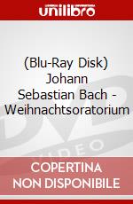 (Blu-Ray Disk) Johann Sebastian Bach - Weihnachtsoratorium brd