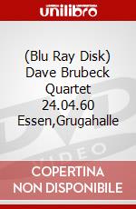 (Blu Ray Disk) Dave Brubeck Quartet 24.04.60 Essen,Grugahalle dvd