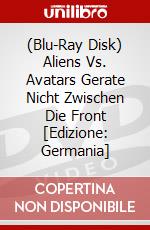 (Blu-Ray Disk) Aliens Vs. Avatars Gerate Nicht Zwischen Die Front [Edizione: Germania] brd