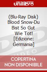 (Blu-Ray Disk) Blood Snow-Du Bist So Gut Wie Tot! [Edizione: Germania] brd