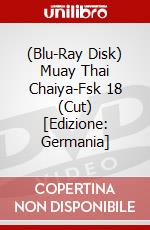 (Blu-Ray Disk) Muay Thai Chaiya-Fsk 18 (Cut) [Edizione: Germania] brd