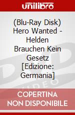 (Blu-Ray Disk) Hero Wanted - Helden Brauchen Kein Gesetz [Edizione: Germania] brd