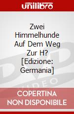 Zwei Himmelhunde Auf Dem Weg Zur H? [Edizione: Germania] dvd