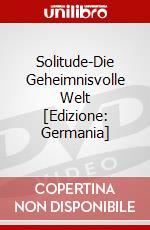 Solitude-Die Geheimnisvolle Welt [Edizione: Germania] dvd
