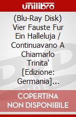 (Blu-Ray Disk) Vier Fauste Fur Ein Halleluja / Continuavano A Chiamarlo Trinita' [Edizione: Germania] [ITA] brd