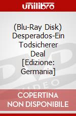 (Blu-Ray Disk) Desperados-Ein Todsicherer Deal [Edizione: Germania] brd