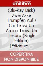 (Blu-Ray Disk) Zwei Asse Trumpfen Auf / Chi Trova Un Amico Trova Un Tesoro (Single Edition) [Edizione: Germania] [ITA] brd