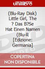 (Blu-Ray Disk) Little Girl, The ? Das B?Se Hat Einen Namen (Blu-R [Edizione: Germania] brd