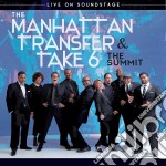 (Blu-Ray Disk) Manhattan Transfer (The) & Take 6 - The Summit - Live On Soundstage (Cd+Blu-Ray) brd