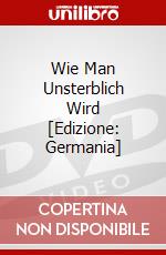 Wie Man Unsterblich Wird [Edizione: Germania] dvd