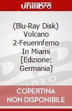 (Blu-Ray Disk) Volcano 2-Feuerinferno In Miami [Edizione: Germania] brd