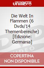 Die Welt In Flammen (6 Dvds/14 Themenbereiche) [Edizione: Germania] dvd